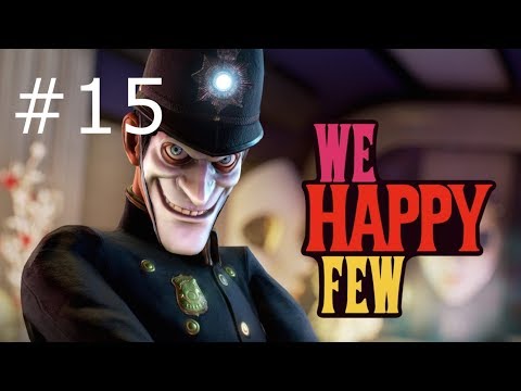 We Happy Few Walkthrough Part 15 - Posters = Stealing?