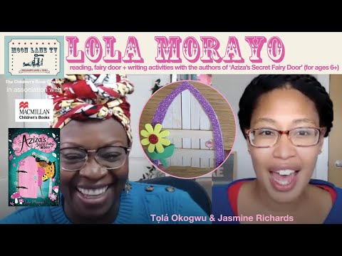 ‘Aziza’s Secret Fairy Door’ reading and writing activity with author Lola Morayo (for ages 6+)