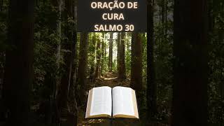 Oração Poderosa de Cura e Restauração  Salmo 30 #féemumminuto #reflexão #shortscristão #sejasuacura