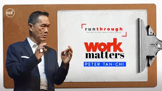 Work Matters | Peter Tan-Chi | Run Through