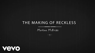 Martina McBride - Reckless (Behind The Scenes)