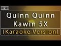 Download Lagu Quinn Quinn - Kawin 5X Karaoke Version + Lyrics No Vocal #sunziq Mp3 Free
