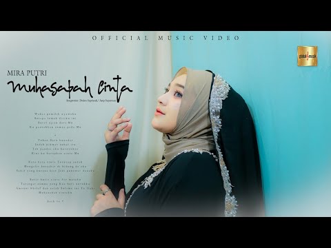 Mira Putri - Muhasabah Cinta (Official Music Video)