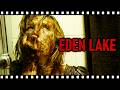 EDEN LAKE Britain S Cruelest Horror Film