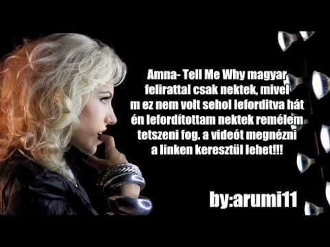 Amna- Tell Me Why Magyar