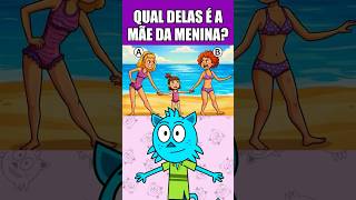 QUAL DELAS É A MÃE DA MENINA? #teste #desafio