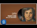 Francis Hime - Luisa (Álbum: Passaredo)