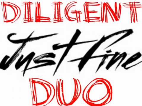 Diligent Duo - Just Fine