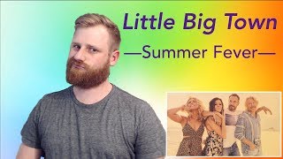 Little Big Town - Summer Fever | Reaction