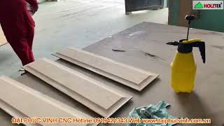 Full quy trình dán Veneer cong 3D hút chân không có gia nhiệt của Holztek