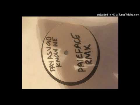 Pay As You Go Cartel ‎– Know We (Paleface Mix)