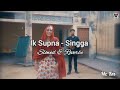 Ik Supna Slowed Reverbe Singga Official Video New Punjabi Song 2022 Mr Krs