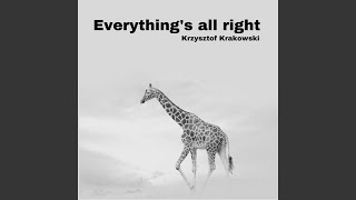 Everything&#39;s All Right