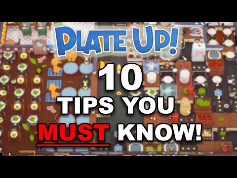 The Top 10 Tips To MASTER Plate Up!