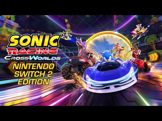 Titulný obrázok Youtube videa s názvom Sonic Racing: CrossWorlds Nintendo Switch 2 Edition - Announce Trailer