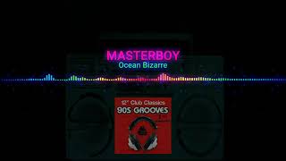 Master Boy - Ocean Bizarre