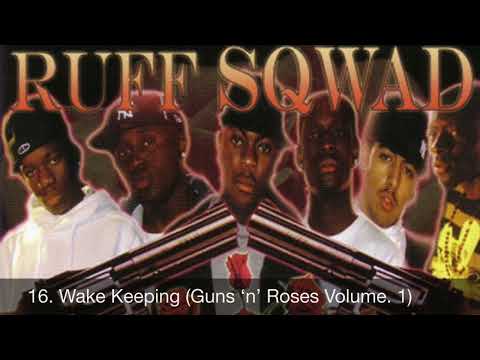 16. Ruff Sqwad - Wake Keeping (Guns ‘n’ Roses Volume. 1)