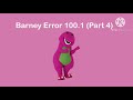 Barney Error 100 1 TSLAVSBEITU Part 4