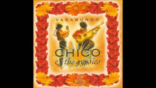 Chico & the Gypsies-Llamas la