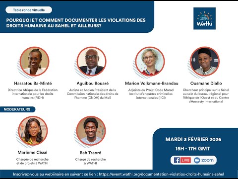 Pourquoi et comment documenter les violations des droits humains au Sahel et ailleurs ?