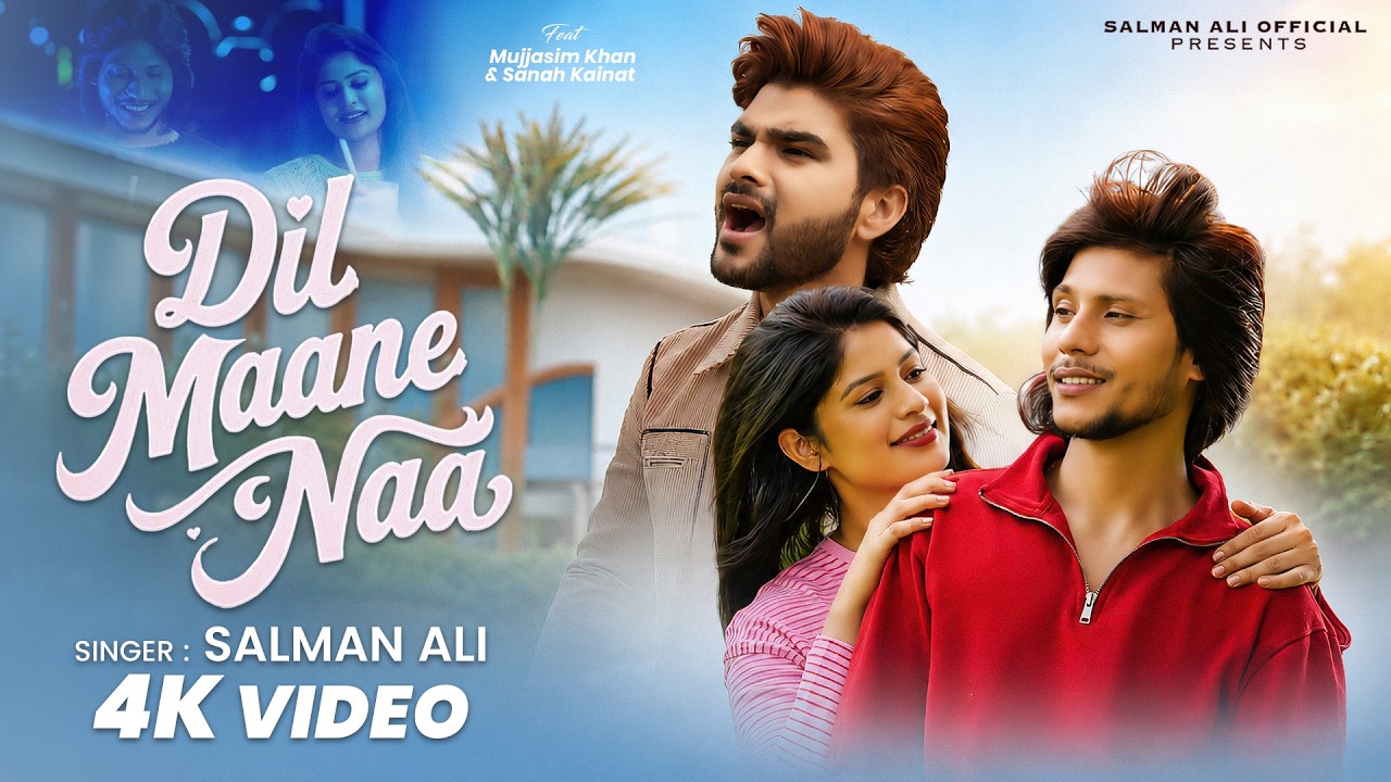 Dil Maane Naa Lyrics | Salman Ali
