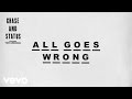 Chase & Status - All Goes Wrong (Official Audio) ft. Tom Grennan