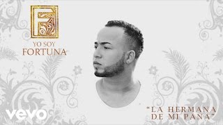 Fortuna La Súper F - La Hermana de Mi Pana  (Cover Audio)