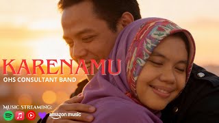 Download lagu Karenamu - OHS Consultant Band ( Visualizer & Lyrics) mp3
