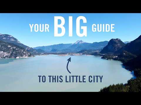 SQUAMISH - The Adventure Capital of Canada