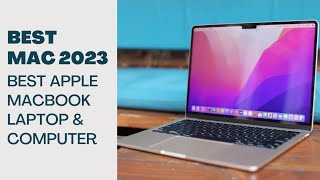 Best Mac 2023 - Best Apple Macbook Laptop & Computer to buy