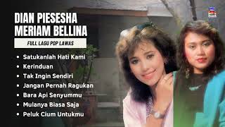 Download lagu Dian Piesesha & Meriam Bellina Full Lagu Pop Lawas | Satukanlah Hati Kami, Kerinduan mp3