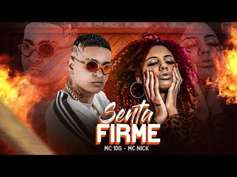 MC 10G E MC NICK - SENTA FIRME