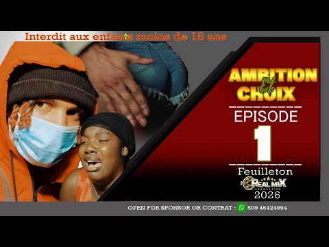 AMBITION & CHOIX PART 1
