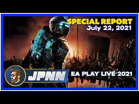 A JPNN Special Report: EA Play Live 2021