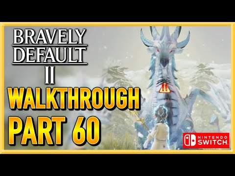 Bravely Default 2 - WALKTHROUGH - PLAYTHROUGH - LET'S PLAY - GAMEPLAY - Part 60