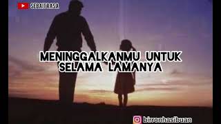 Download lagu Curahan hati seorang ayah mp3