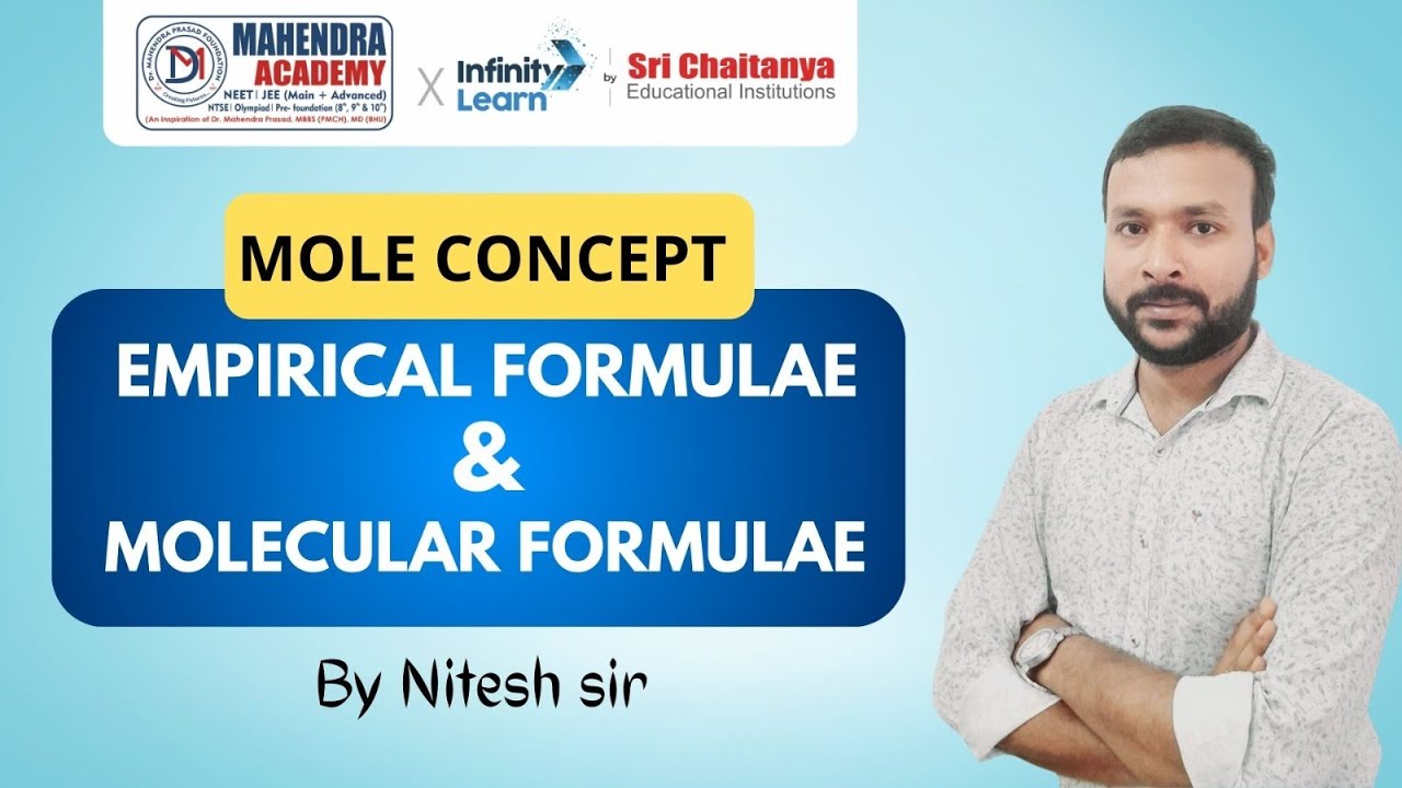 Physical chemistry - Mole concept- Empirical Formulae & Molecular Formulae By Nitish sir