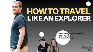 How to Travel Like an Explorer