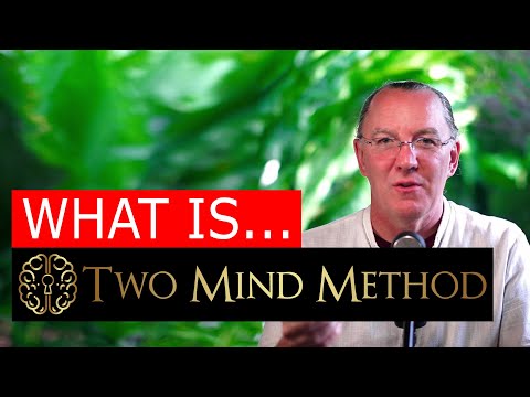 What is the Two Mind Method?