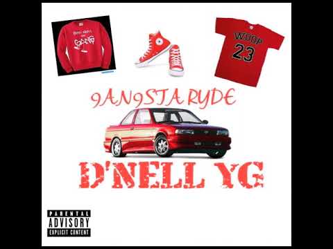 D'Nell YG - 9an9sta Ryde (Prod. By Don Saulo) 2021 Single