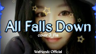 Download lagu Alan Walker - All Falls Down | Cover J_Fla (lirik & terjemahan) mp3