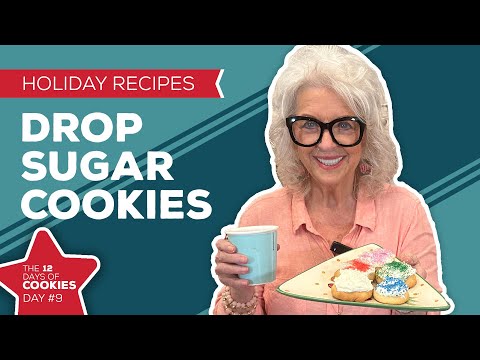 Holiday Cooking & Baking: Drop Sugar Cookies Recipe | 9th Day of Christmas Cookies