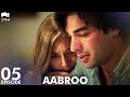 Aabroo | Matter of Respect - EP 5 | Turkish Drama | Kerem Bürsin | Urdu Dubbing | RD1