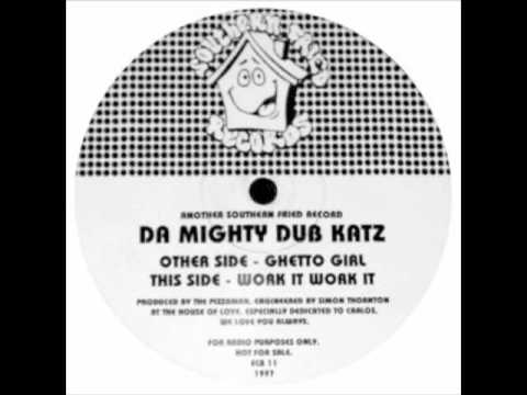 Mighty Dub Katz - Ghetto Girl (correct speed)