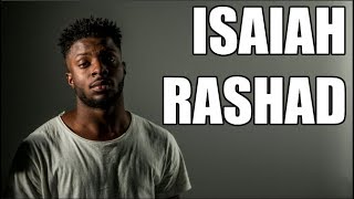 ISAIAH RASHAD en 3 minutes