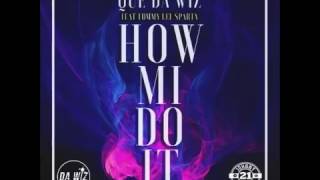 Tommy Lee Sparta • How Mi Do It June 2017
