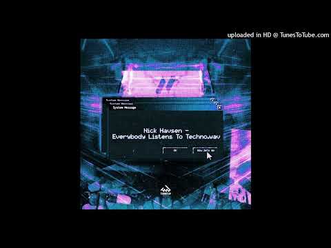 Nick Havsen - Everybody Listens To Techno (Club Mix)