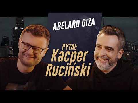 PYTAŁ KACPER RUCIŃSKI - odc. 2 - ABELARD GIZA
