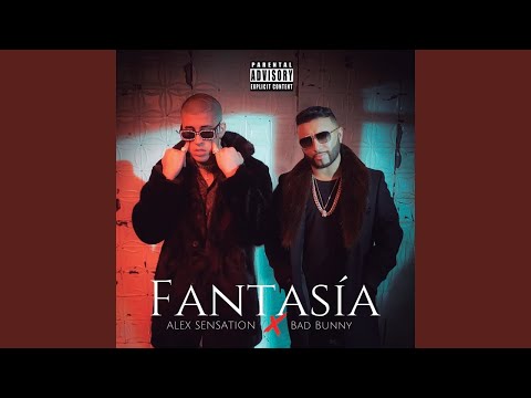 Alex Sensation, Bad Bunny - Fantasía (Audio)