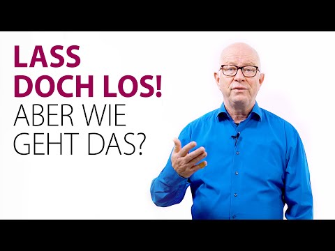 Just let go! – But how does that work?